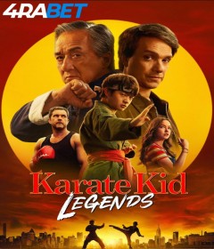 Karate Kid Legends (2025) Hollywood Hindi Dubbed Movie