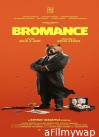 Bromance (2025) HQ Hindi Dubbed Movie