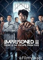 Imprisoned 2 There Is No Escape from Fate (2023) HQ Hindi Dubbed Movie