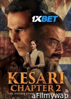 Kesari Chapter 2 The Untold Story Of Jallianwala Bagh (2025) Hindi Movie
