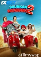 Saunkan Saunkanay 2 (2025) Punjabi Movie
