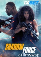 Shadow Force (2025) HQ Hindi Dubbed Movie