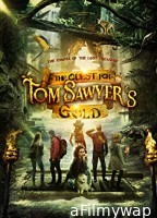 The Quest for Tom Sawyers Gold (2023) HQ Hindi Dubbed Movie