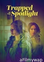 Trapped in the Spotlight (2025) Hindi Dubbed And Subtitles